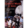 Cultural World of Jesus: Sunday by Sunday, Cycle B