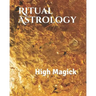 Ritual Astrology: High Magick