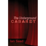 The Underground Cabaret