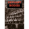 Deviant Bodies