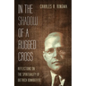 In the Shadow of a Rugged Cross