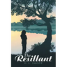 The Resillant