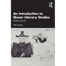 An Introduction to Queer Literary Studies: Reading Queerly