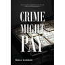 Crime Might Pay