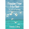 Freedom From My Past: The Power of Forgiveness