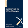 Meeting People Via Wifi and Bluetooth