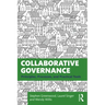 Collaborative Governance: Principles, Processes, and Practical Tools