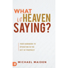 What is Heaven Saying?: Your Handbook to Operating in the Gift of Prophecy