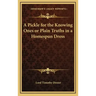 A Pickle for the Knowing Ones or Plain Truths in a Homespun Dress