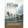 Producing with Passion: Making Films That Change the World