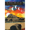 The Spirit and the Sky: Lakota Visions of the Cosmos