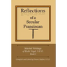 Reflections of a Secular Franciscan