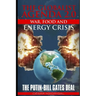 The Globalist Agenda 2.0. War, Food, and Energy Crisis.: The Putin-Bill Gates Deal.