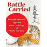 Battle Carried: Imperial Japanese Tiger Art Good Luck Flags of World War Two
