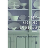 The Good Dishes: Stories