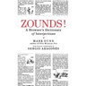 Zounds!: A Browser's Dictionary of Interjections