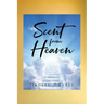 Scent from Heaven