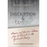 Inscription and Erasure: Literature and Written Culture from the Eleventh to the Eighteenth Century
