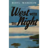 West with the Night