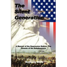 The Silent Generation: A Memoir of the Depression Babies, The Parents of the Babyboomers