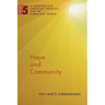 Hope and Community: A Constructive Christian Theology for the Pluralistic World, Vol. 5 Volume 5