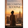 Becoming Maxine