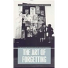The Art of Forgetting