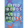 Typed Words, Loud Voices