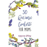 50 Qur'anic Comforts For Mums