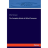 The Complete Works of Alfred Tennyson