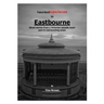 Haunted Experiences of Eastbourne