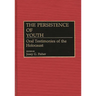 The Persistence of Youth: Oral Testimonies of the Holocaust