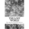 The Lost World: (Sir Arthur Conan Doyle Classics Collection)