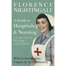 A Guide to Hospitals and Nursing - A Collection of Writings and Excerpts: With an Introductory Chapter by Lytton Strachey