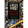 The Cambridge Companion to Medieval English Theatre
