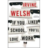 If You Liked School, You'll Love Work
