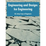 Engineering and Design: Ice Engineering