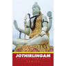 Jothirlingam: The Indian Temple Guide