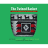 The Twined Basket: A Native American Art Activity Book