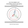 Economics of Information Biasing