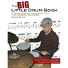 The Big Little Drum Book: Contemporary Concepts For The Modern Drummer