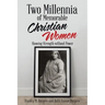 Two Millennia of Memorable Christian Women: Showing Strength Without Power