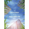 The Green Economy and the Water-Energy-Food Nexus
