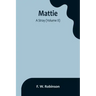Mattie: -A Stray (Volume II)