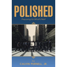 Polished: Preparing for What's Next