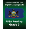 PENNSYLVANIA TEST PREP English Language Arts PSSA Reading Grade 3: Covers the Pennsylvania Core Standards (PCS)