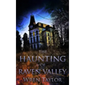 The Haunting of Raven Valley