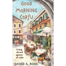 Good Morning Corfu: Living Abroad Against All Odds