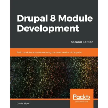 Drupal 8 Module Development - Second Edition