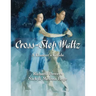Cross-Step Waltz: A Dancer's Guide